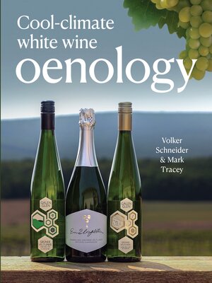 cover image of Cool-Climate White Wine Oenology